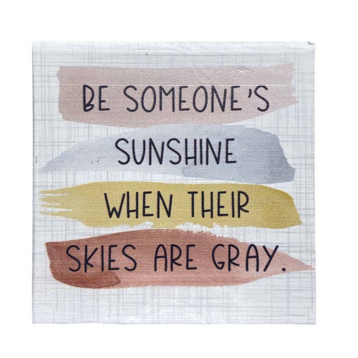 Be Someone`s Sunshine