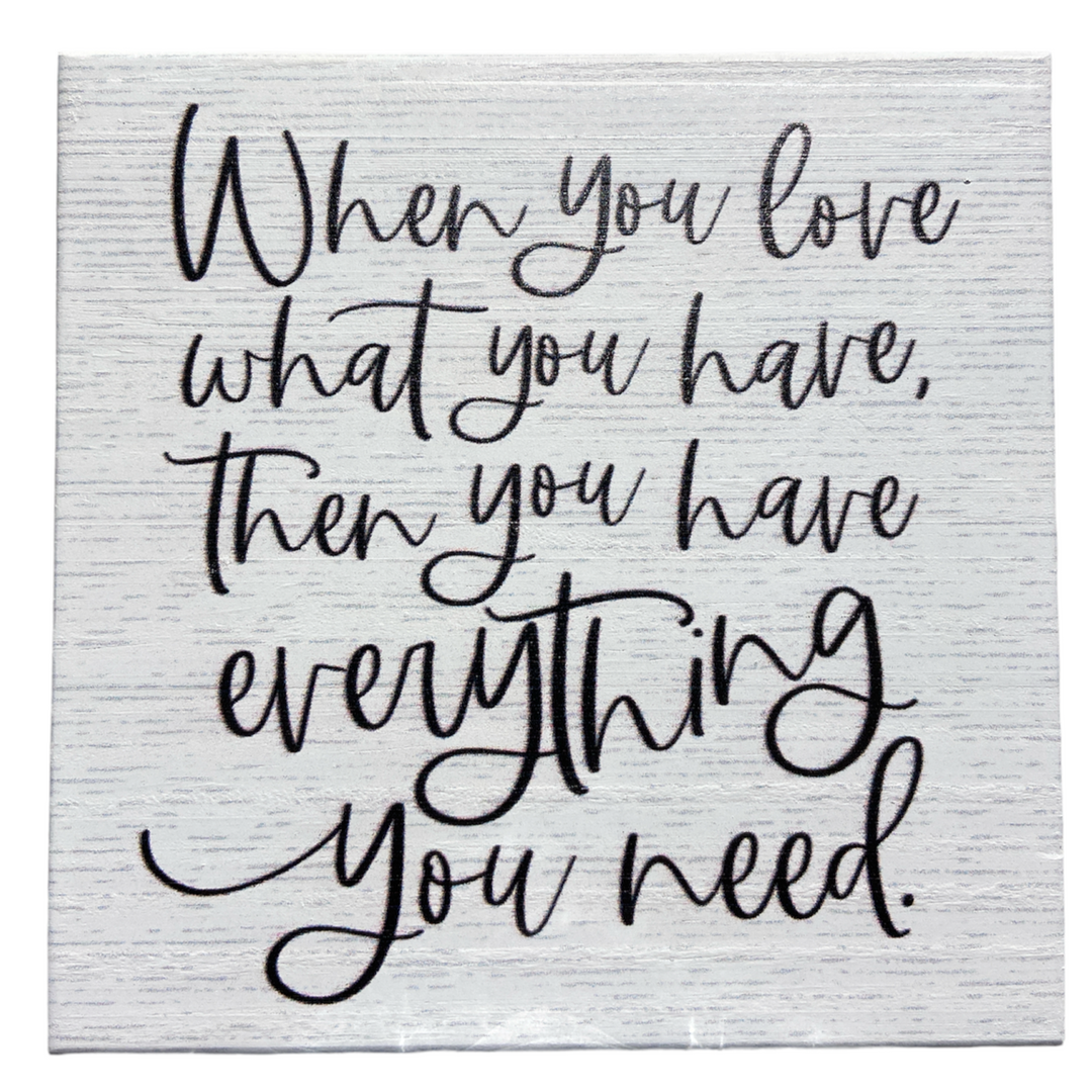 Love What You Have